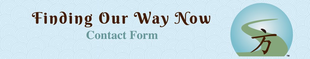 Finding Our Way Now - Contact Form