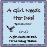 A Girl Needs Her Dad. findingourwaynow.com