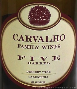 Carvalho Family Winery Five Barrel Tawny Port, findingourwaynow.com